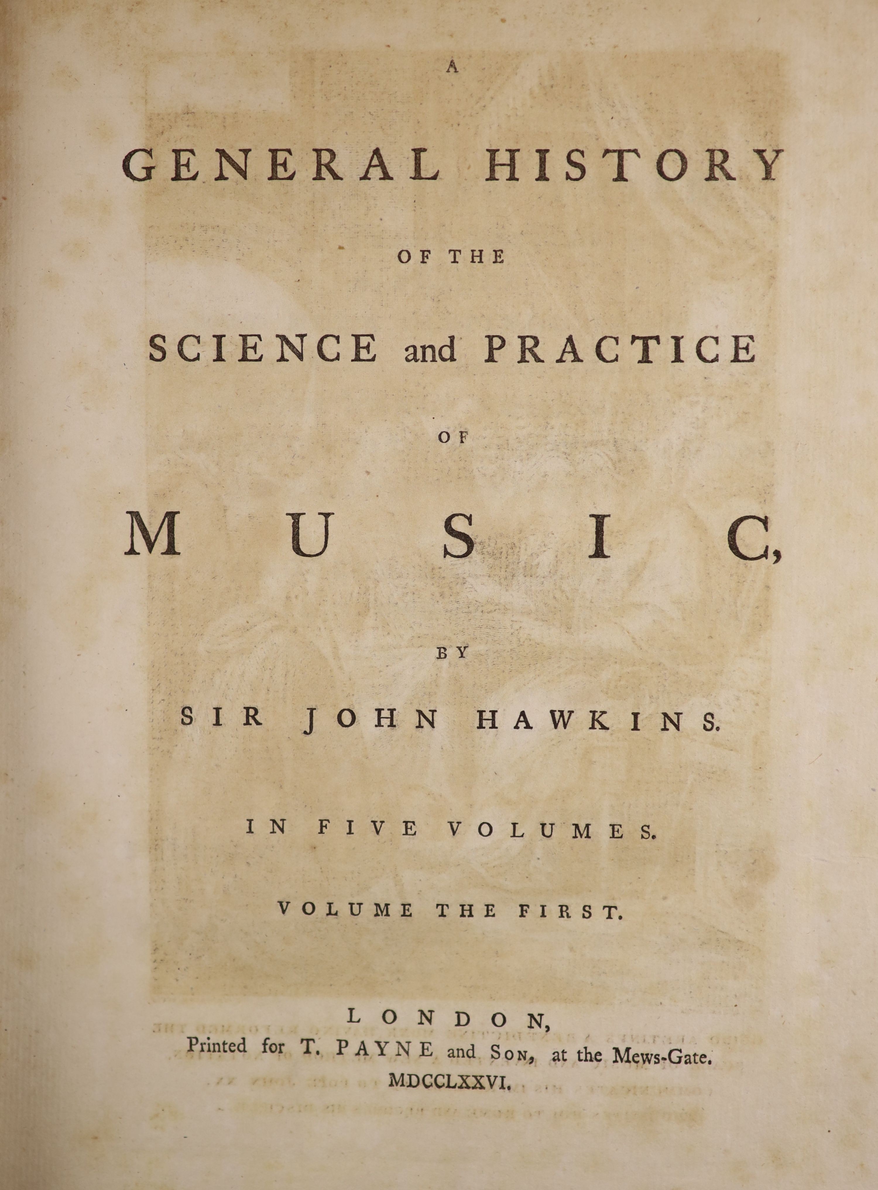 Hawkins, John - A General History of the Science and Practice of Music. 5 vols, complete with engraved frontis to vol 1, numerous text illustrations and musical notation throughout. Quarter board with blue paper overlay.